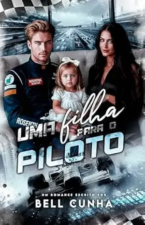 Uma Filha para o Piloto (Família Monteiro Livro 1) – Bell Cunha