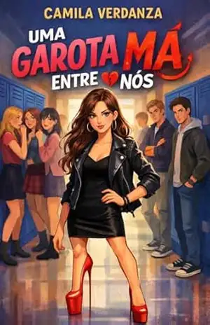 Capa do livro Uma Garota Má Entre Nós - Camila Verdanza