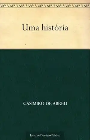 Uma história – Casimiro de Abreu