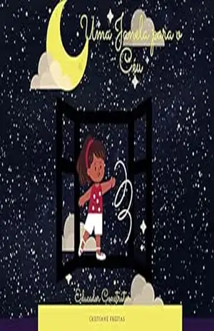 Uma Janela para o Céu: Um ensino sobre Fé e Esperança – Cristiane Freitas Uma Janela para o Céu: Um ensino sobre Fé e Esperança – Cristiane Freitas
