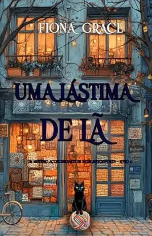 Uma Lástima de Lã (Um Mistério Aconchegante de Hazel Stitchworth — Livro 4) – Fiona Grace