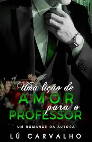 Uma Lição de Amor Para o Professor – LÚ CARVALHO
