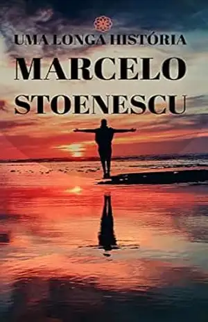 UMA LONGA HISTÓRIA – Marcelo Stoenescu