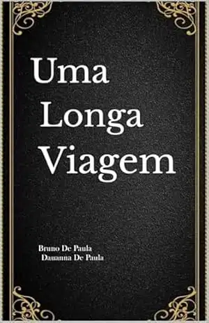 Capa do livro Uma longa viagem (Fim dos tempos Livro 1) - Bruno  De Paula