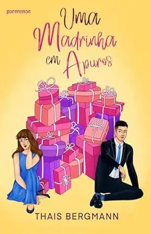 Uma madrinha em apuros – Thais Bergmann