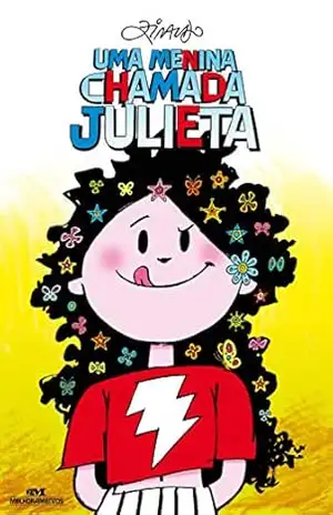 Uma menina chamada Julieta – Ziraldo