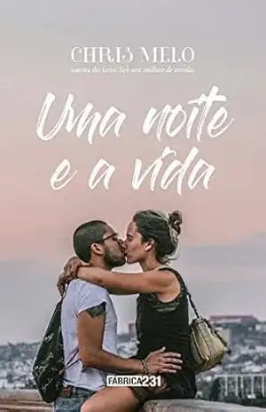 Uma noite e a vida – Chris Melo