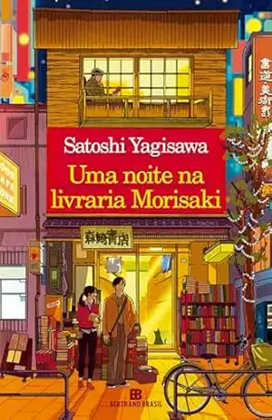 Uma noite na livraria Morisaki – Satoshi Yagisawa