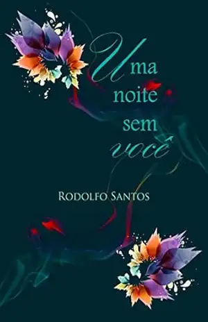 Uma Noite sem Você – Rodolfo Santos