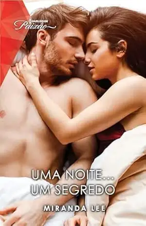 Uma noite… um segredo – Miranda Lee