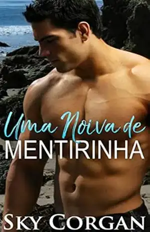 Uma Noiva de Mentirinha – Sky Corgan