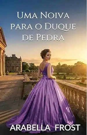 Uma Noiva para o Duque de Pedra: Um Romance de Época com Casamento de Conveniência (Os Votos de Conveniência Livro 9) – Arabella Frost