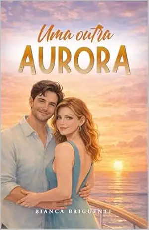 Uma outra aurora – Bianca Briguenti Uma outra aurora – Bianca Briguenti
