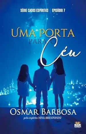 Uma porta para o Céu – Osmar Barbosa