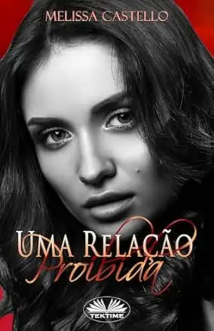 Uma Relação Proibida – Melissa Castello