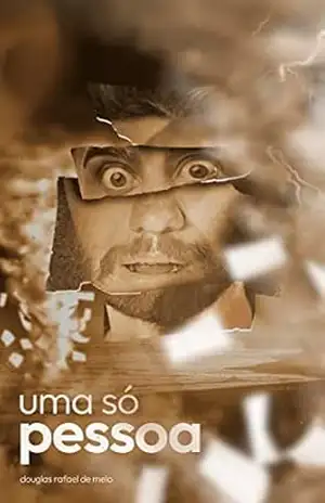 Uma só pessoa – Douglas Rafael  de Melo
