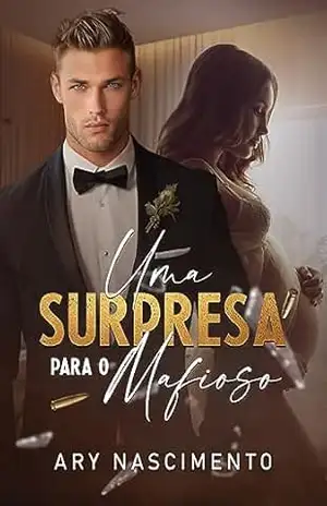 Capa do livro Uma surpresa para o mafioso: A história de Glenda e Ethan Esposito - Ary Nascimento