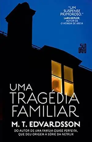 Uma tragédia familiar – M. T. Edvardsson
