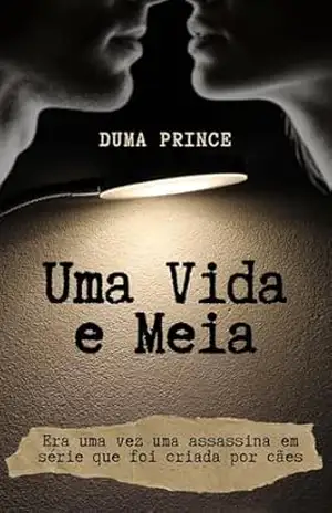 Uma Vida e Meia – Duma Prince