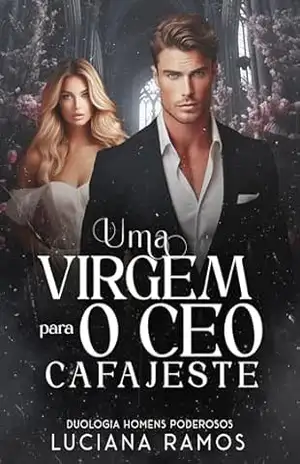 Capa do livro Uma Virgem para o CEO cafajeste - Luciana Ramos