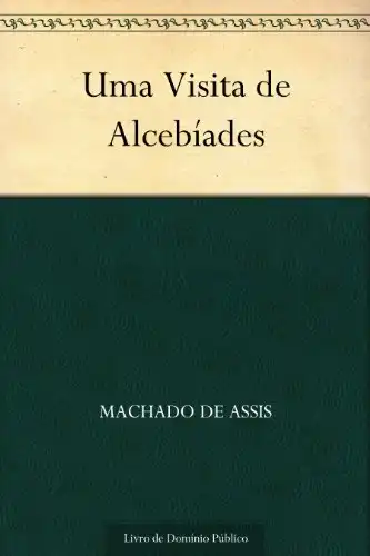Baixar Uma Visita de Alcibíades pdf, epub, mobi, eBook