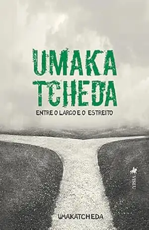 Umakatcheda: Entre o Largo e o Estreito – Umakatcheda