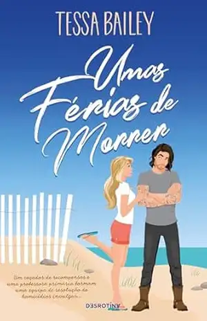 Capa do livro Umas Férias de Morrer - Tessa Bailey