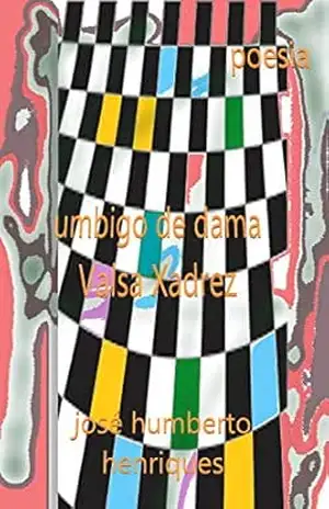 Umbigo de Dama Valsa Xadrez – José Humberto da Silva Henriques