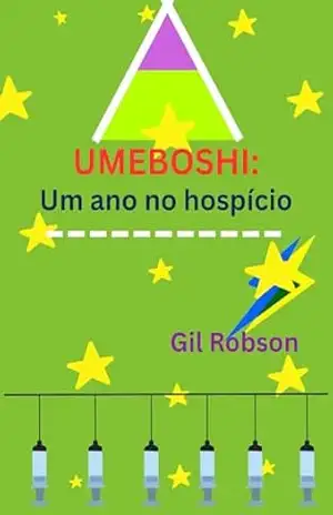 Umeboshi: Um ano no hospício – Gil Robson