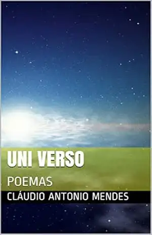 Capa do livro UNI VERSO: POEMAS - Cláudio Antonio Mendes