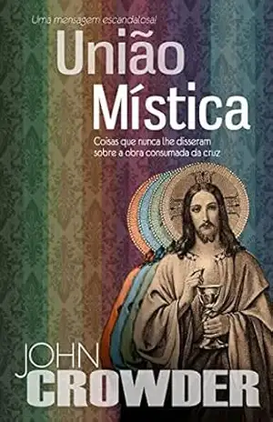 União Mística (Portuguese Version) – John Crowder