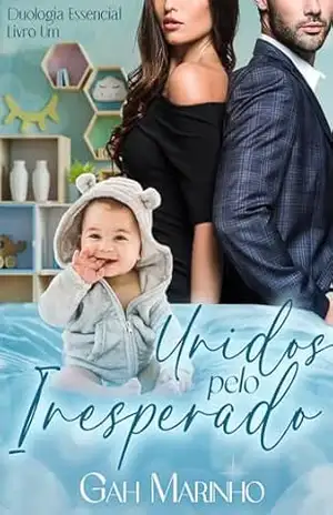 Unidos pelo Inesperado (Duologia Essencial Livro 1) – Gabriella Macedo Unidos pelo Inesperado (Duologia Essencial Livro 1) – Gabriella Macedo