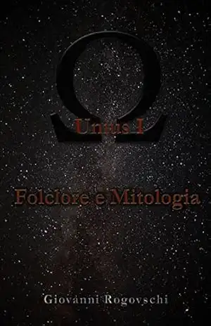 Unius I: Folclore e Mitologia – Jackson Giovanni Laux Unius I: Folclore e Mitologia – Jackson Giovanni Laux
