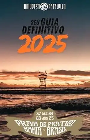 Universo Paralello 2025: O guia definitivo: Preparando você para a jornada: tudo sobre o Universo Paralello 2025 – Felipe Garcia