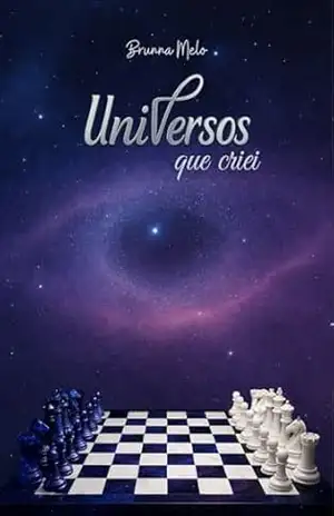 Universos que criei – Brunna  Melo