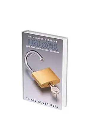 Unlock– Vida Financeira Desbloqueada – Thais Alves Reis Unlock– Vida Financeira Desbloqueada – Thais Alves Reis