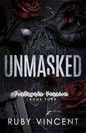 Unmasked: Um Romance de Harém Reverso (Casa de Cartas Livro 4) – Ruby Vincent
