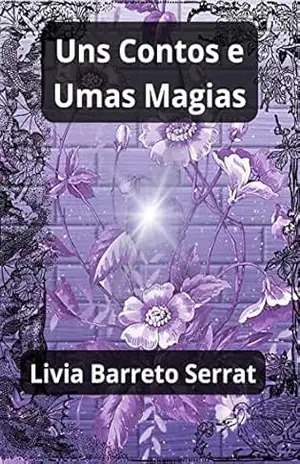 Capa do livro Uns Contos e Umas Magias - Livia Barreto Serrat