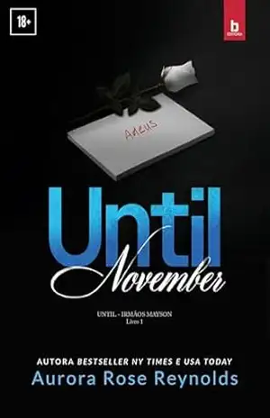 Capa do livro Until November (Irmãos Mayson Livro 1) (Until – Irmãos Mayson) - Aurora Rose Reynolds