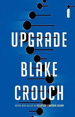 Capa do livro Upgrade - Blake Crouch