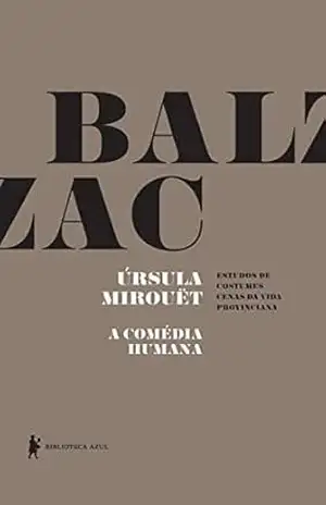 Úrsula Mirouët – A Comédia Humana – Honoré de Balzac