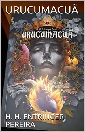 URUCUMACUÃ – H. H. ENTRINGER PEREIRA URUCUMACUÃ – H. H. ENTRINGER PEREIRA
