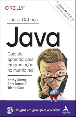 Capa do livro Use a Cabeça Java – 3ª Edição: guia do aprendiz para programação no mundo real (O'Reilly) - Kathy Sierra