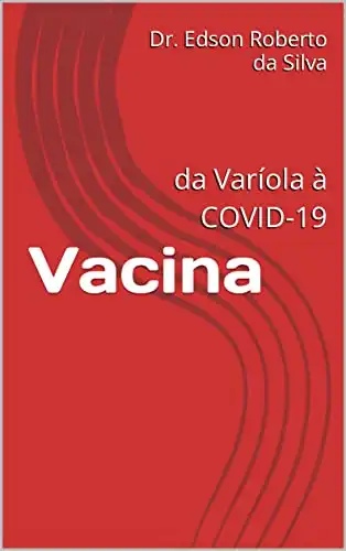 Baixar Vacina: da Varíola à COVID–19 pdf, epub, mobi, eBook