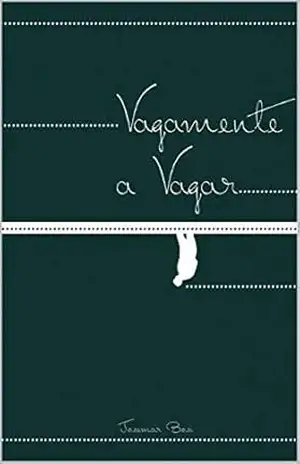 VAGAMENTE A VAGAR – Josemar  Bosi