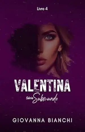 VALENTINA: Série Submundo – Giovanna Bianchi