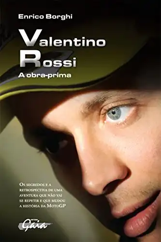 Baixar Valentino Rossi: A obra–prima (Enrico Borghi) pdf, epub, mobi, eBook