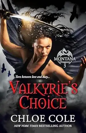 Valkyrie’s Choice (Montana Dragons Portuguese Livro 3) – Chloe Cole