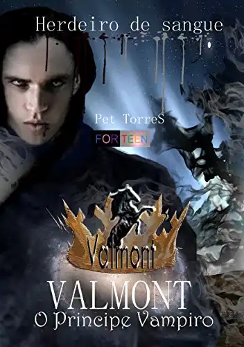 Baixar Valmont – O Príncipe Vampiro 2: Herdeiro de Sangue pdf, epub, mobi, eBook