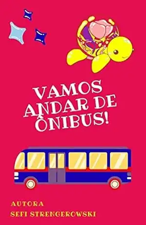 Vamos andar de ônibus! – Sefi Strengerowski
